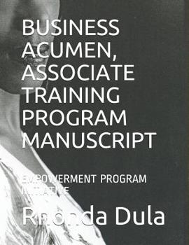Paperback Business Acumen, Associate Training Program Manuscript: Empowerment Program Initiative Book