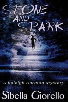 Paperback Stone and Spark: The Raleigh Harmon Series Book