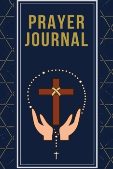 Paperback Prayer Journal: (Prayer Book, Bible Study Journal, Christian Notebook) Book