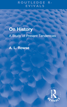 Hardcover On History: A Study of Present Tendencies Book