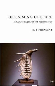 Paperback Reclaiming Culture: Indigenous People and Self-Representation Book