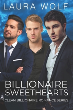 Paperback Billionaire Sweethearts: A Clean and Wholesome Billionaire Series Book