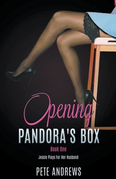 Paperback Opening Pandora's Box 1 - Jessie Plays For Her Husband Book