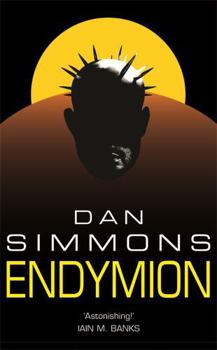 Endymion - Book #3 of the Hyperion Cantos