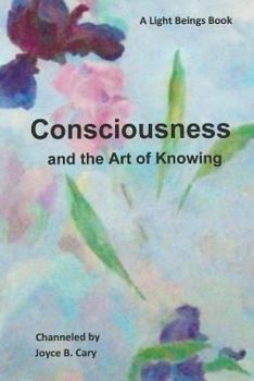 Paperback Consciousness and the Art of Knowing Book