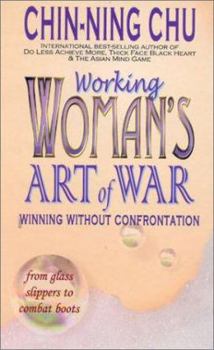 Hardcover Working Woman's Art of War: Winning Without Confrontation Book