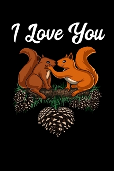 Paperback I Love You: Cute Squirrel Couple Notebook Book