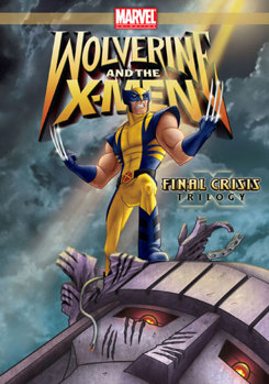 DVD Wolverine & the X-Men: Final Crisis Trilogy Book