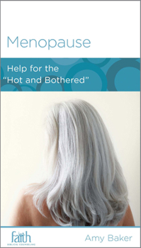 Paperback Menopause: Help for the "Hot and Bothered" Book