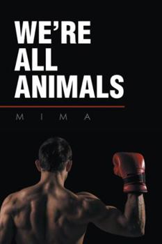 Paperback We're All Animals Book
