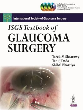 Hardcover Isgs Textbook of Glaucoma Surgery Book