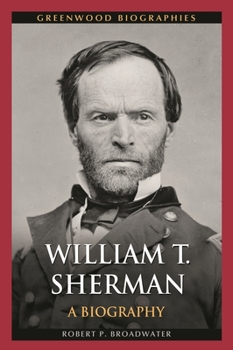 Hardcover William T. Sherman: A Biography Book