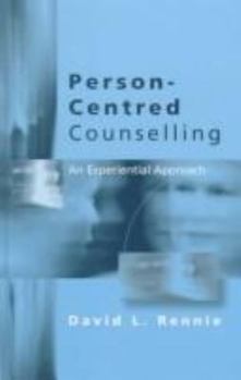 Hardcover Person-Centred Counselling: An Experiential Approach Book
