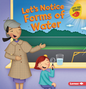 Paperback Let's Notice Forms of Water Book