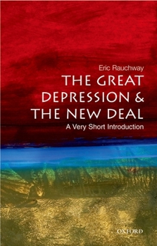 The Great Depression and The New Deal: A Very Short Introduction (Very Short Introductions) - Book  of the Oxford's Very Short Introductions series
