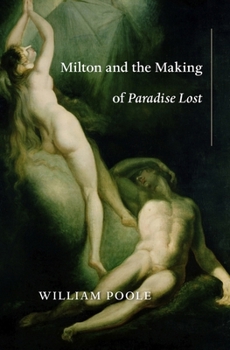 Hardcover Milton and the Making of Paradise Lost Book