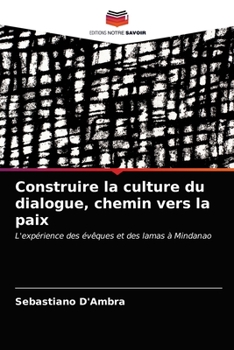 Paperback Construire la culture du dialogue, chemin vers la paix [French] Book