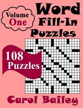 Paperback Word Fill-In Puzzles, Volume 1, 108 Puzzles Book