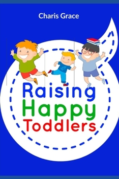 Paperback Raising Happy Toddlers Book