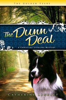 The Dunn Deal - Book #2 of the A Christine Sterling Mystery