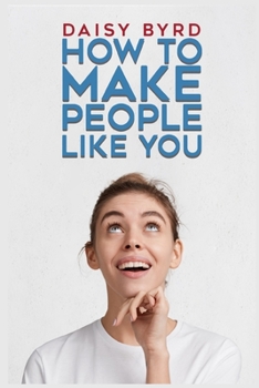 Paperback How to Make People Like You Book