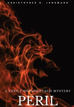 Peril: A Vasily Korsokovach Mystery - Book #2 of the Vasily Korsokovach Investigates
