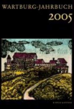 Hardcover Wartburg Jahrbuch 2005: 14. Jahrgang 2007 [German] Book