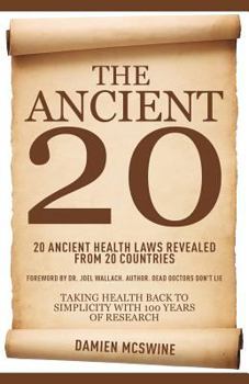 Paperback The Ancient 20: 20 Ancient Health Laws Revealed from 20 Countries Book