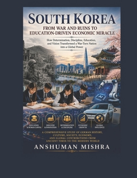 South Korea: From War and Ruins to Education-Driven Economic Miracle (Living History)