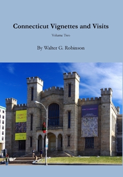 Hardcover Connecticut Vignettes and Visits - Volume Two Book