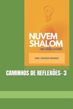 CAMINHOS DE REFLEXÕES- 3 (SHALOM) (Portuguese Edition)