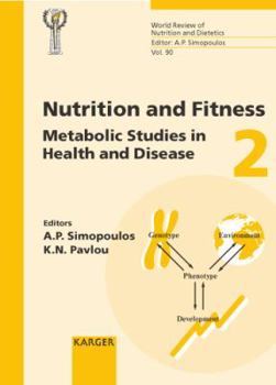 Hardcover Nutrition and Fitness: Metabolic Studies in Health and Disease Book
