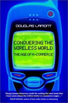 Hardcover The Age of M-Commerce : Conquering the Wireless World Book