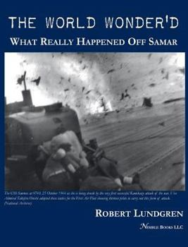 Hardcover The World Wonder'd: What Really Happened Off Samar Book