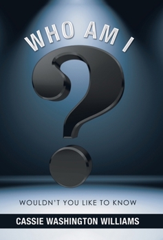 Hardcover Who Am I?: Wouldn't You Like to Know Book