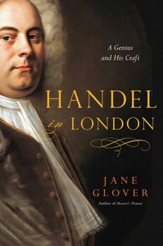Hardcover Handel in London: The Making of a Genius Book