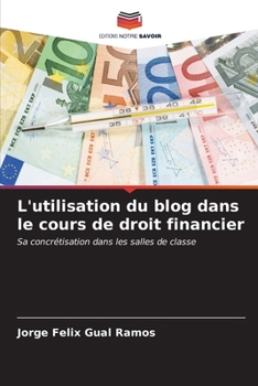 L'utilisation du blog dans le cours de droit financier (French Edition)