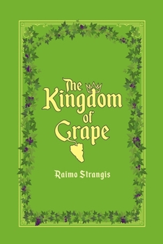 Paperback The Kingdom of Grape Book