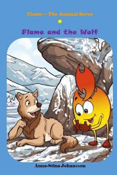 Paperback Flame and the Wolf (Bedtime stories, Ages 5-8) Book