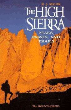 Paperback The High Sierra: Peaks, Passes, and Trails Book