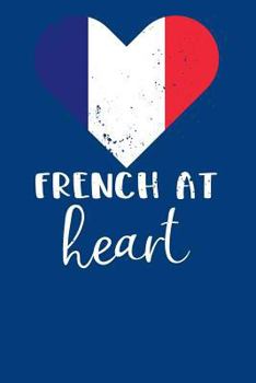 French at Heart: Blank lined journal for lovers of France