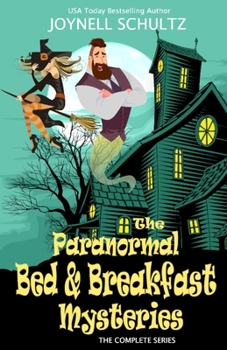 Paranormal Bed & Breakfast Mysteries Box Set: The Complete Cozy Mystery Series
