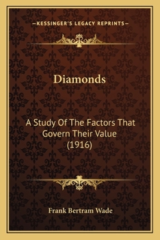 Paperback Diamonds: A Study Of The Factors That Govern Their Value (1916) Book