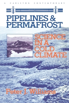 Paperback Pipelines and Permafrost: Science in a Cold Climate Book