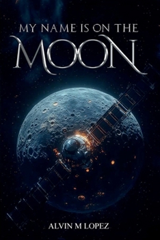 My Name is on the Moon