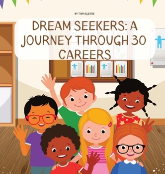 Hardcover Dream Seekers: A Journey through 30 Careers Book