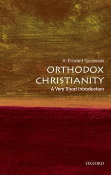 Orthodox Christianity: A Very Short Introduction - Book  of the Oxford's Very Short Introductions series