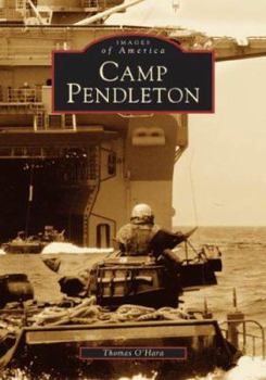 Camp Pendleton - Book  of the Images of America: California