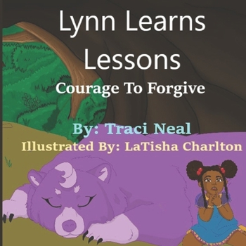 Paperback Lynn Learns Lesson: Courage To Forgive Book