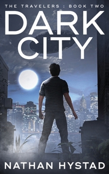 Paperback Dark City (The Travelers Book Two) Book